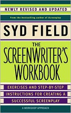 The Screenwriter's Workbook: Exercises and Step-by-Step Instructions for Creating a Successful Screenplay (revised edition)